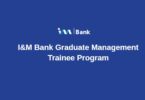 I&M Bank Graduate Management Trainee Program